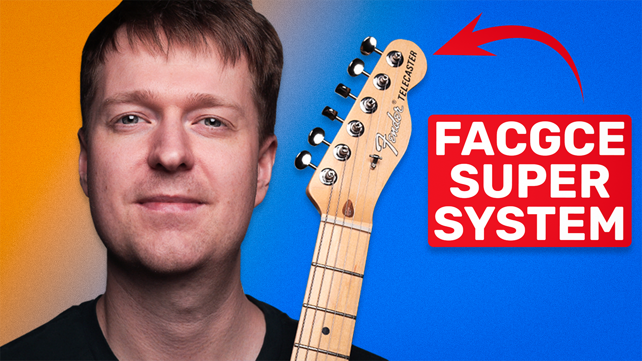 The Ultimate Guitarist's Guide to FACGCE